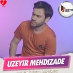 دانلود آهنگ اونو ور منه از اوزیر مهدی زاده