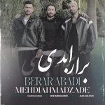 دانلود آهنگ برار ابدی از مهدی احمدزاده (من شه ابدی دا برار شب تاری دا)