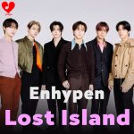 Enhypen Lost Island