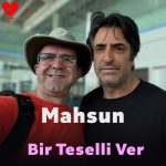 دانلود آهنگ بیر تسلی ور از ماهسون