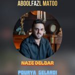 دانلود آهنگ نازه دلبر از ابوالفضل متو