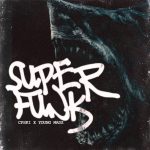 دانلود آهنگ Super Funk (تمام ورژن‌ها) از Young Madz
